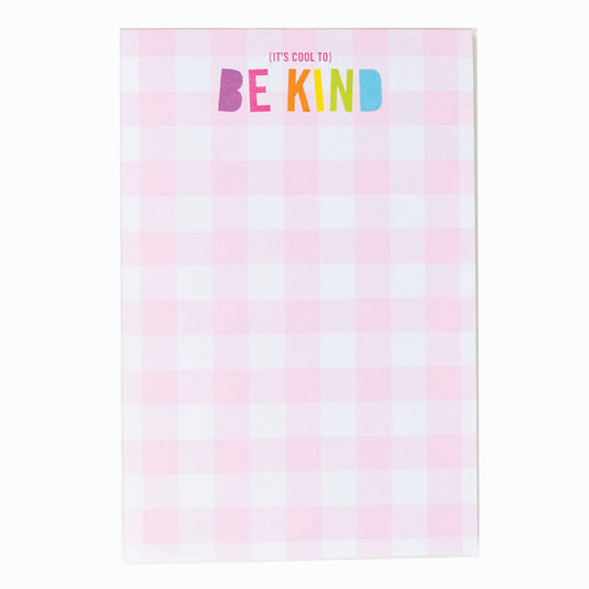 It's Cool To Be Kind Notepad